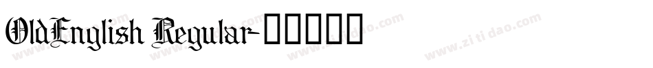 OldEnglish Regular字体转换